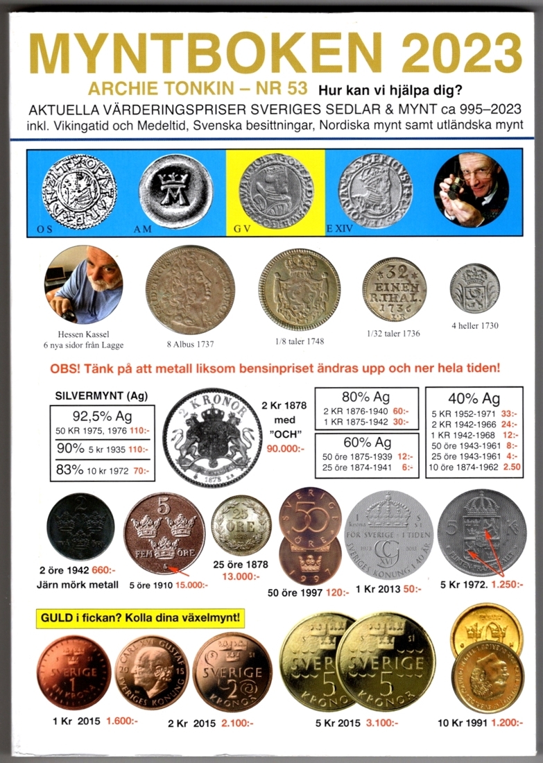 Omfattende utgave som omfatter både mynter og sedler fra Sverige - 995-2023. Utgiver Archie Tonkin.
